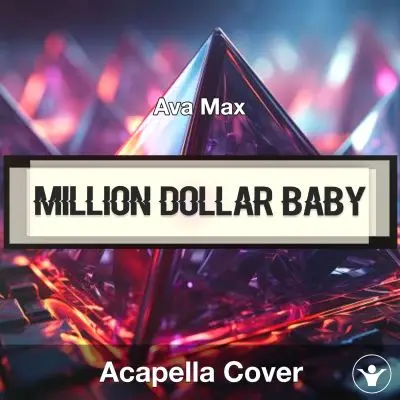 Million Dollar Baby - Ava Max - Acapella CoverAcapella Covers