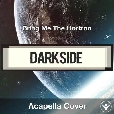 DArkside - Bring Me The Horizon - Acapella CoverAcapella Covers