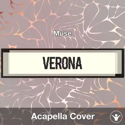 Verona - Muse - Acapella CoverAcapella Covers