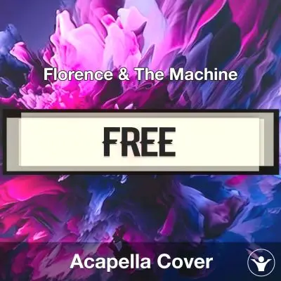 Free - Florence & The Machine - Acapella CoverAcapella Covers