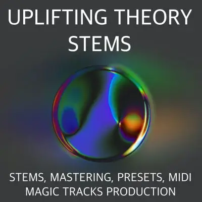 Uplifting Theory (STEMS, Mastering, Presets, MIDI)Audio STEMS