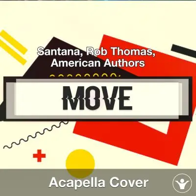 Move - Santana, Rob Thomas, American Authors - Acapella CoverAcapella Covers