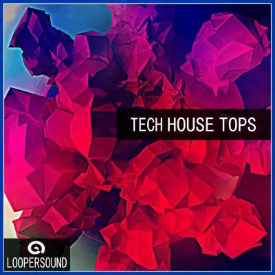 Loopersound - Tech House TopsSample Packs