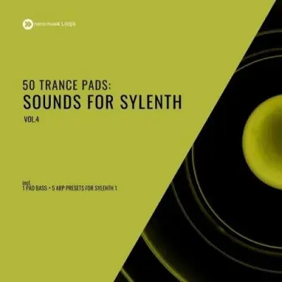 50 Trance Pads Vol 4: Sounds for SylenthSylenth 1 Presets