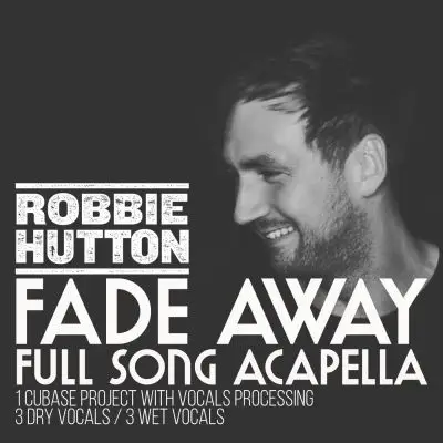 Fade Away - Full Acapella + Cubase Vocal Processing TemplateVocal Packs