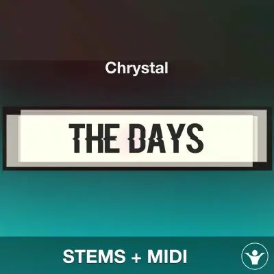The Days - Chrystal-Stems + MidiAudio STEMS, MIDI FIles