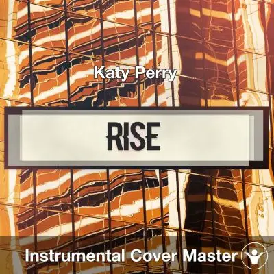 Katy Perry - Rise (Instrumental Cover)Instrumental Covers