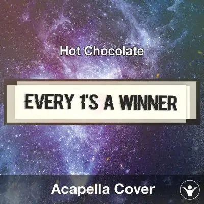 Every 1's A Winner (Hot Chocolate) - Acapella CoverAcapella Covers
