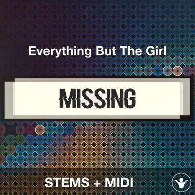 Missing - Everything But The Girl - STEMS + MIDIAudio STEMS, MIDI FIles