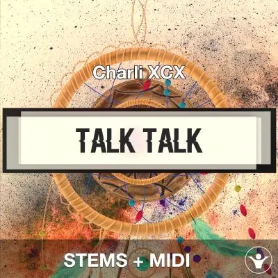 Talk talk - Charli XCX - STEMS+MIDIAudio STEMS, MIDI FIles