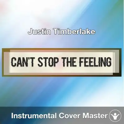 Justin Timberlake - Can't Stop The Feeling! (Instrumental Cover)Instrumental Covers