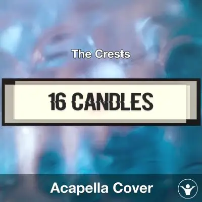 16 Candles - The Crests - Acapella CoverAcapella Covers