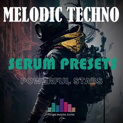 FMS – Powerful Stab Melodic Techno (Serum Presets)Serum Presets