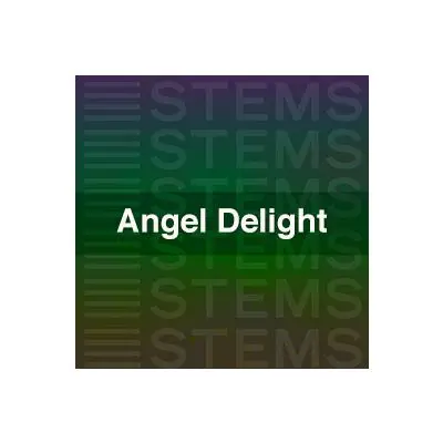 Angel DelightAudio STEMS