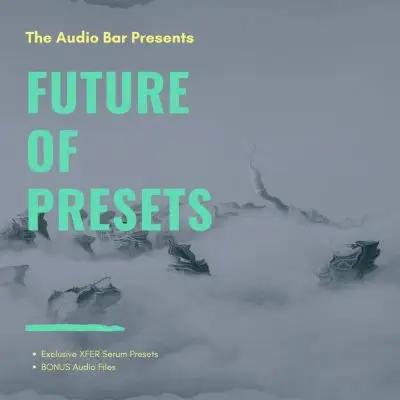 Future Of Presets - XFER SerumSample Packs, Serum Presets