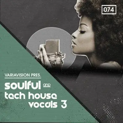 Soulful & Tech House Vocals 3Sample Packs