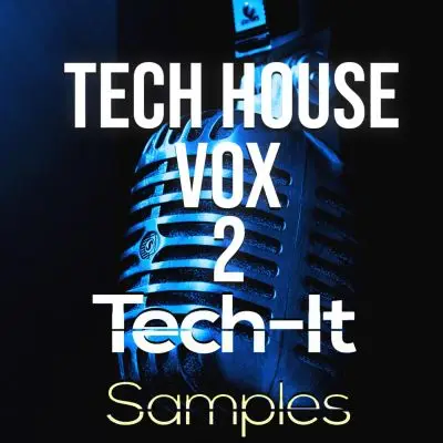 Tech House VOX 2Vocal Packs