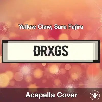 DRXGS (Yellow Claw, Sara Fajira) - Acapella CoverAcapella Covers