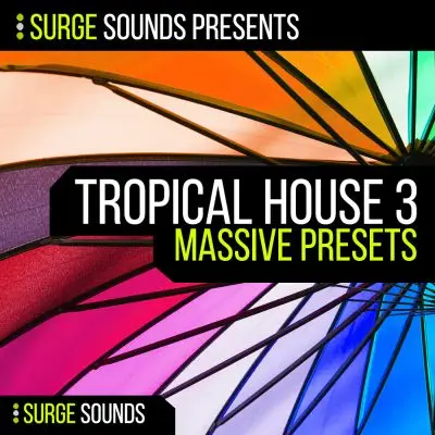 Surge Sounds - Tropical House 3Sample Packs