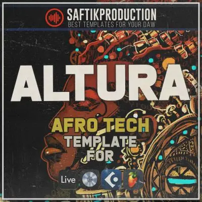 Altura - Afro Tech Template for Ableton, Logic Pro X, Cubase and FLSAbleton Templates, Logic Pro Templates, FL Studio Templates, Cubase Templates