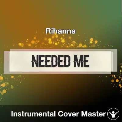Rihanna - Needed Me (Instrumental Cover)Instrumental Covers