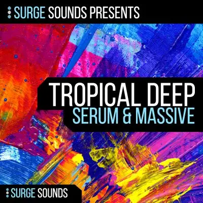 Surge Sounds - Tropical Deep Serum & MassiveMIDI FIles, Serum Presets