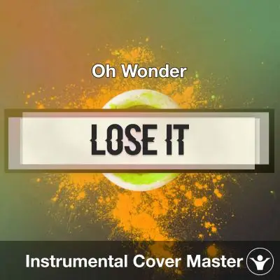Oh Wonder - Lose It (Instrumental Cover)Instrumental Covers
