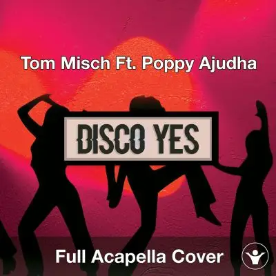 A Capella Tom Misch ft. Poppy Ajudha - Disco YesAcapella Covers