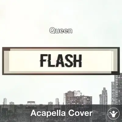 Flash (Queen) - Acapella CoverAcapella Covers
