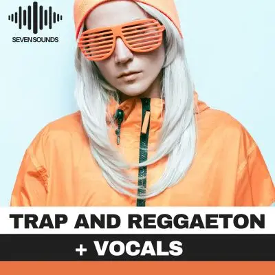 Trap and Reggaeton + Vocals by Seven SoundsVocal Packs