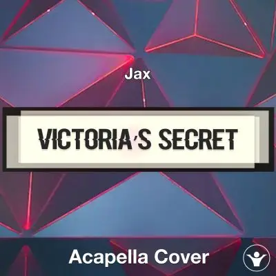 Victoria Secret - Jax - Acapella CoverAcapella Covers