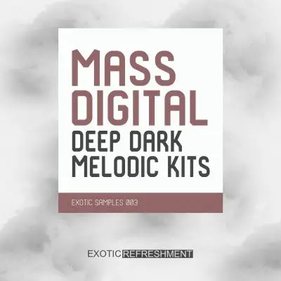 Mass Digital Deep Dark Melodic Kits - Exotic Samples 003MIDI FIles