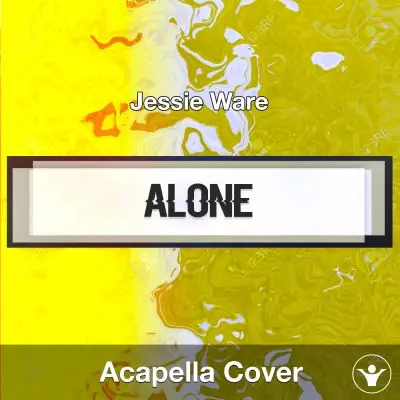 Alone (Jessie Ware) - Acapella CoverAcapella Covers