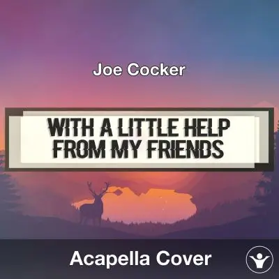 With A Little Help From My Friends (Joe Cocker) - Acapella CoverAcapella Covers