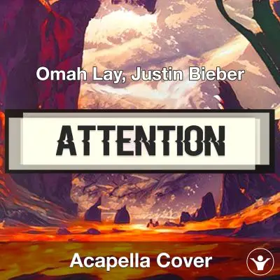 Attention - Omah Lay, Justin Bieber - Acapella CoverAcapella Covers