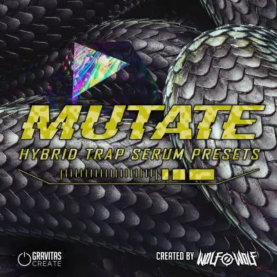 Mutate - Hybrid Trap Serum PresetsSerum Presets