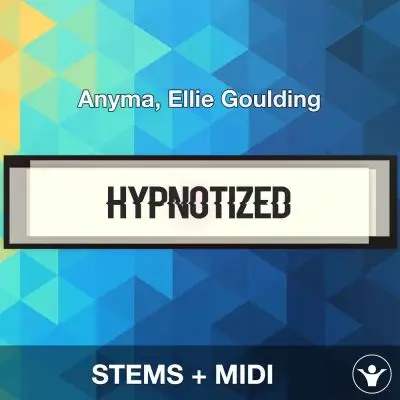 Hypnotized - Anyma, Ellie Goulding - Stems+MidiAudio STEMS, MIDI FIles