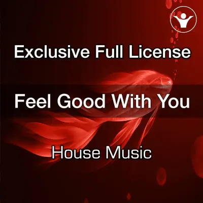 Feel Good With YouExclusive Full Licenses