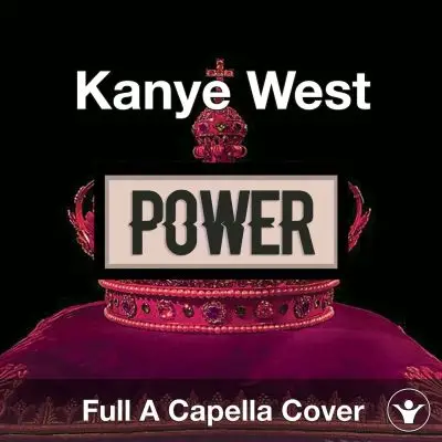 Power (Kanye West) A CapellaAcapella Covers
