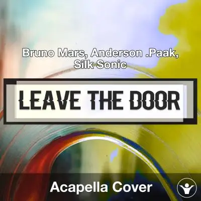 The Door Open (Bruno Mars, Anderson .Paak, Silk Sonic) - Acapella CoverAcapella Covers