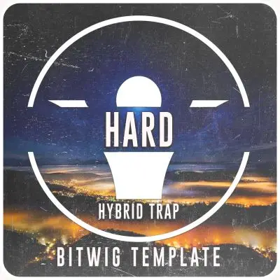 Bitwig PRO Template - HARD [Hybrid Trap] Bitwig Studio Template