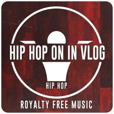 Hip Hop On In VlogStock Music