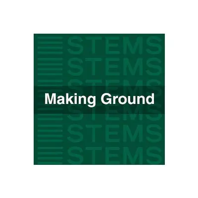 Making Ground STEMSAudio STEMS