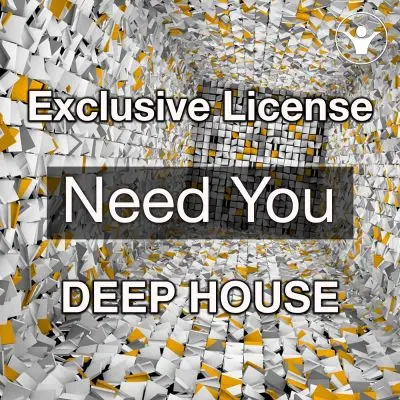Need You - Exclusive Full LicenseExclusive Full Licenses