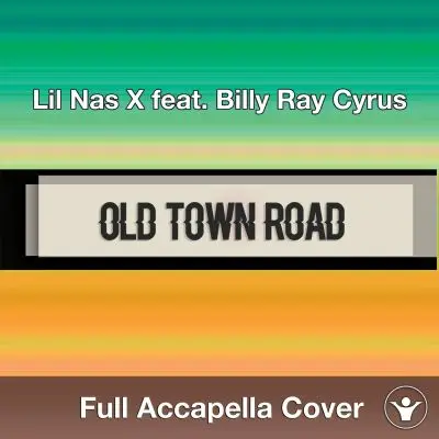 A Capella Lil Nas X feat. Billy Ray Cyrus - Old Town RoadAcapella Covers