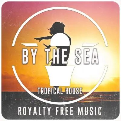 By the Sea (Tropical House) - 5 VersionsStock Music
