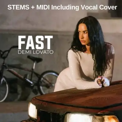 Fast-Demi Lovato-Stems+MidiAudio STEMS, MIDI FIles