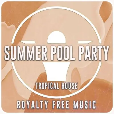 Summer Pool Party (Tropical House) - 5 VersionsStock Music