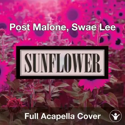 A Capella Post Malone ft. Swae Lee - SunflowerAcapella Covers