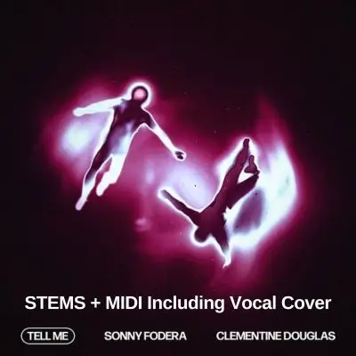 Tell Me-Sonny Fodera, Clementine Douglas-Stems+MidiAudio STEMS, MIDI FIles
